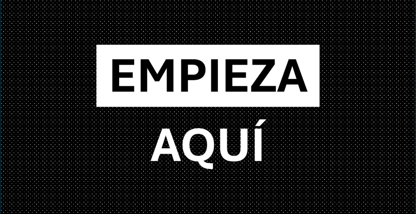 Empieza aquí 👇