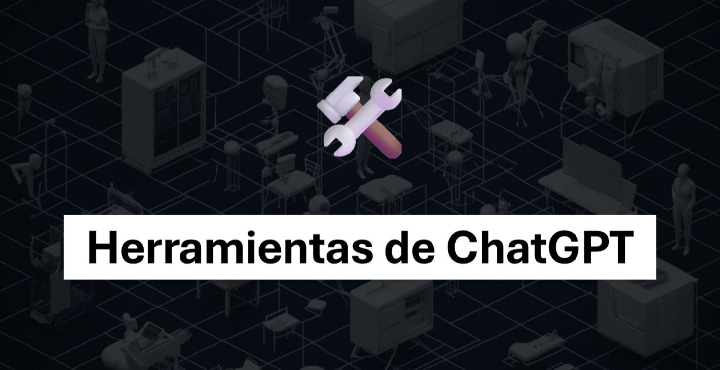 Herramientas de ChatGPT