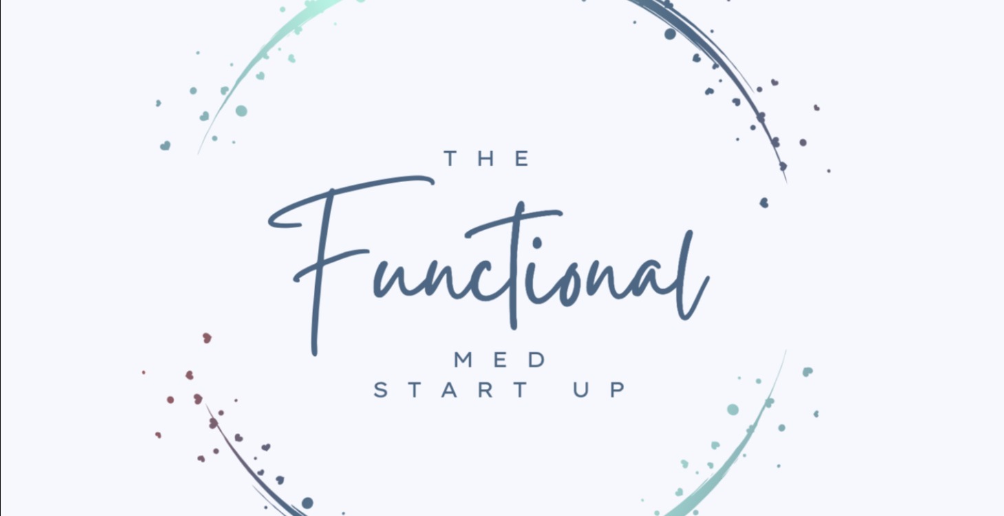 The Functional Med Start-Up