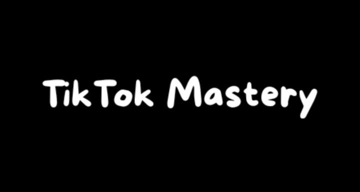 TikTok Mastery