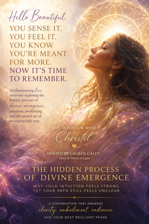 LIVE INTERVIEW TOMORROW...MAY 14TH at Noon PT/3pm ET...The Hidden Process of Divine Emergence -- Why Your Intuition Feels Strong Yet Your Path Still Feels Unclear  