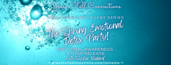 HEADS UP for the [FREE] Emotional Detox Party!