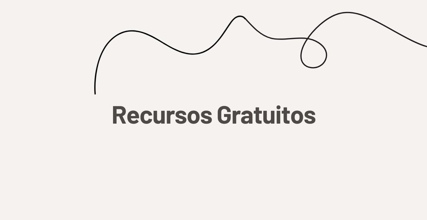 Recursos Gratuitos