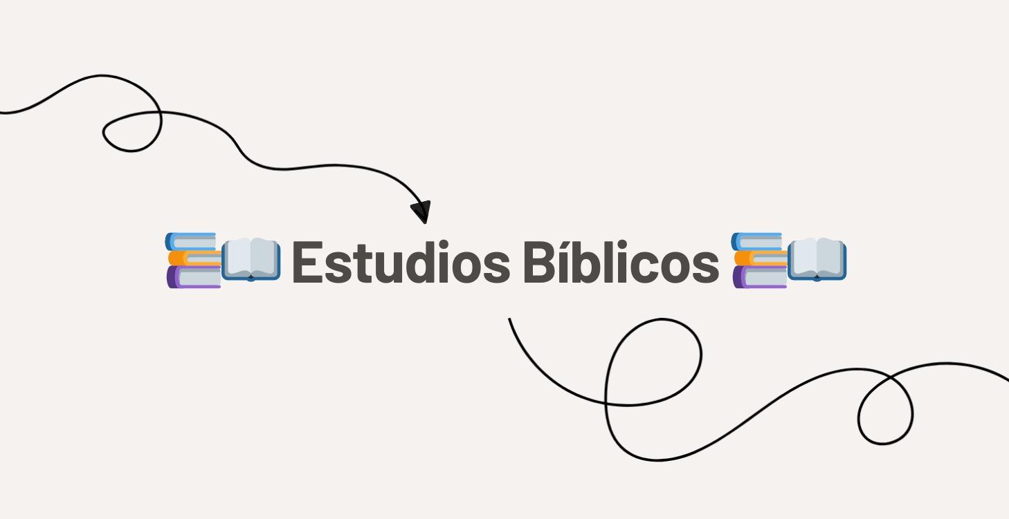 Estudios Bíblicos