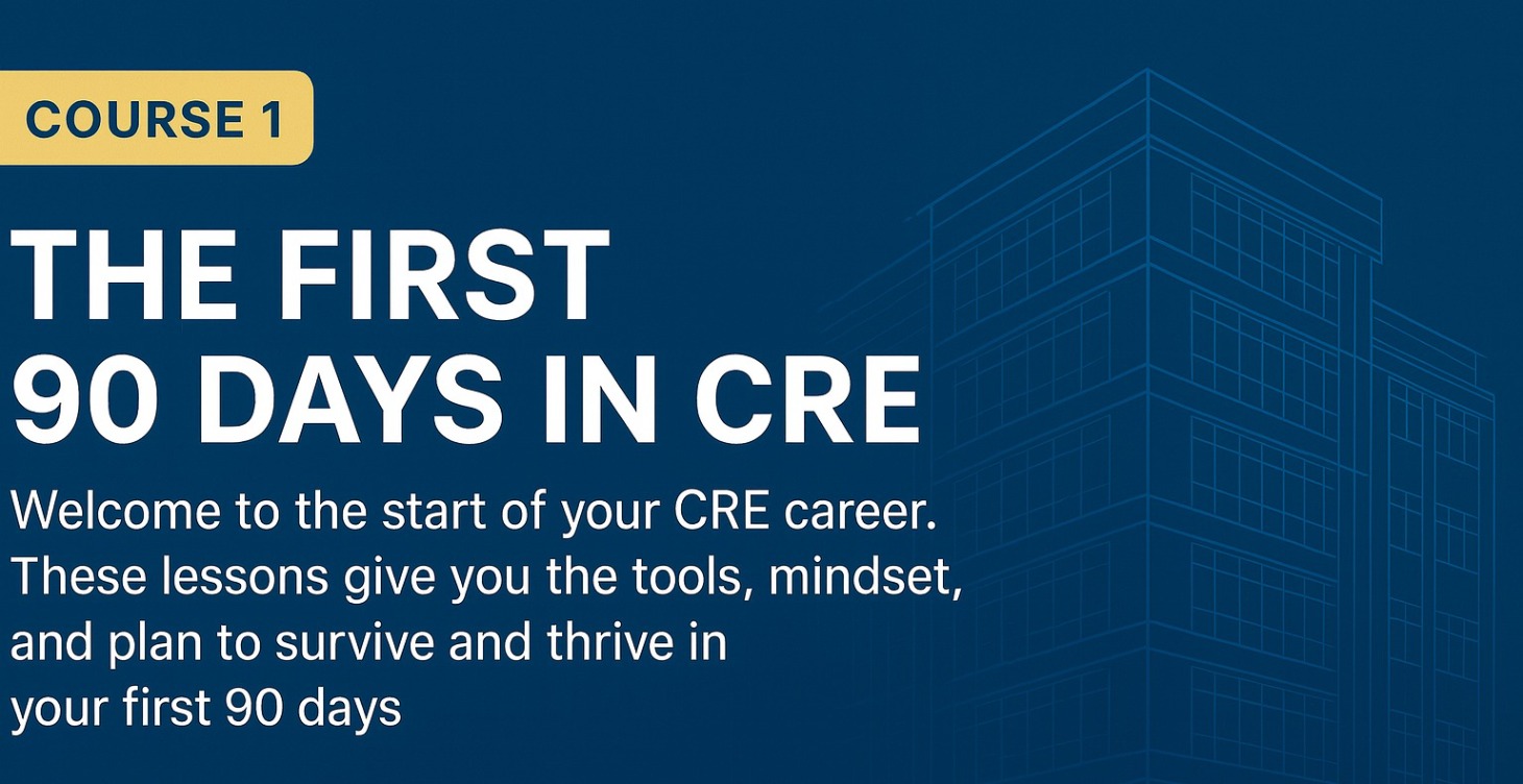 Your First 90 Days in CRE