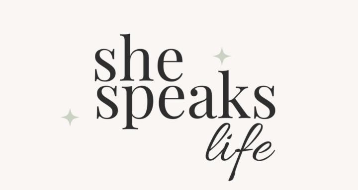 She Speaks Life