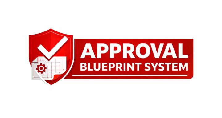 The Approval Blueprint System 