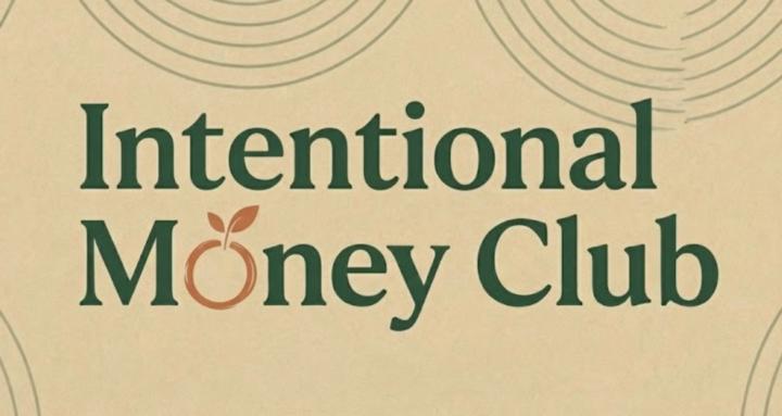 Intentional Money Club