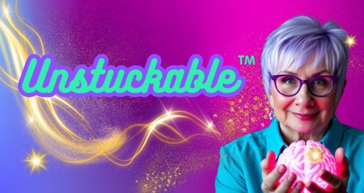 🌀Unstuckable™