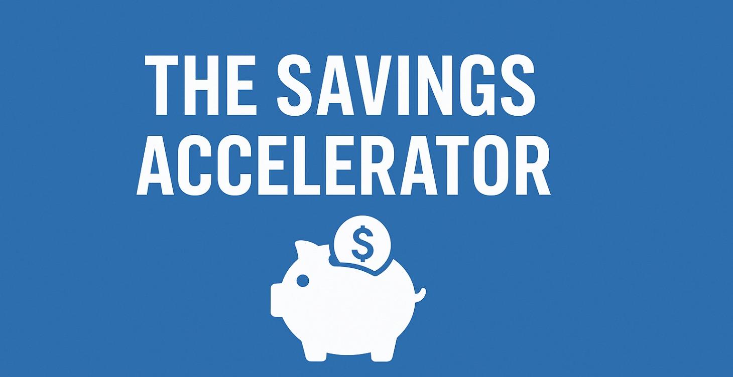 The Savings Accelerator