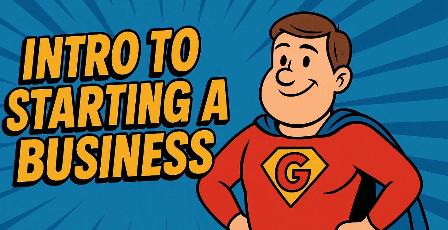 Course 1: Intro to Starting a Business