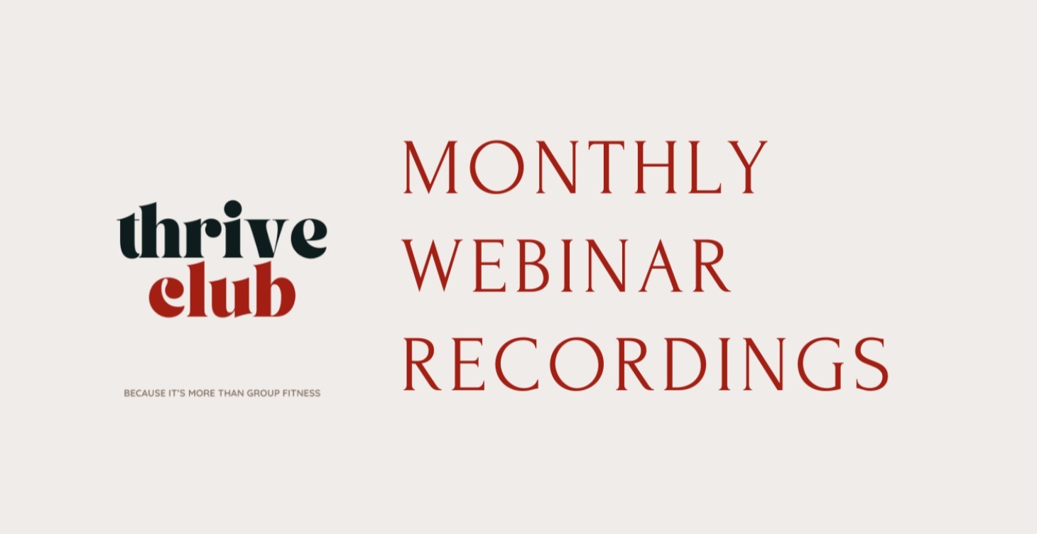 Thrive Club: Monthly Webinars