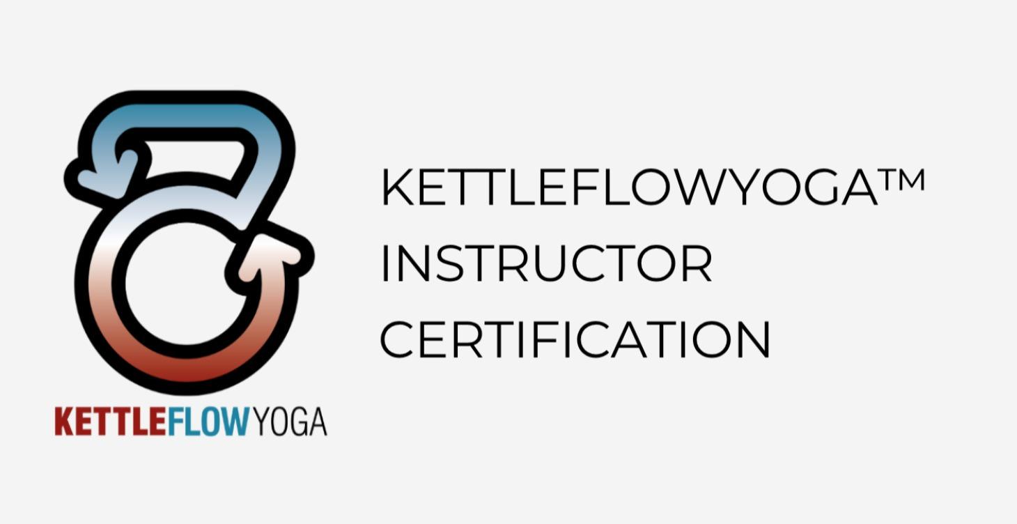 KettleflowYOGA™ Instructor Certification