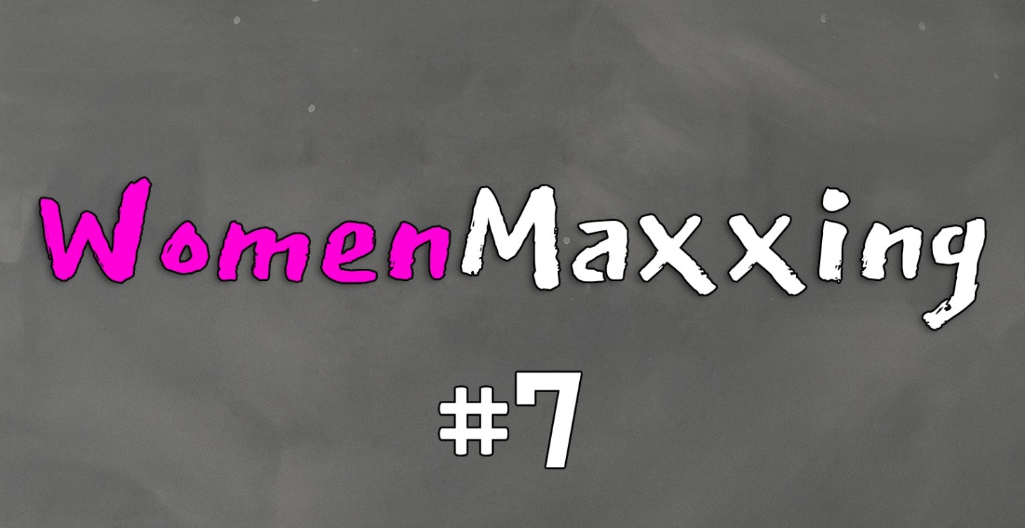 WomenMaxxing