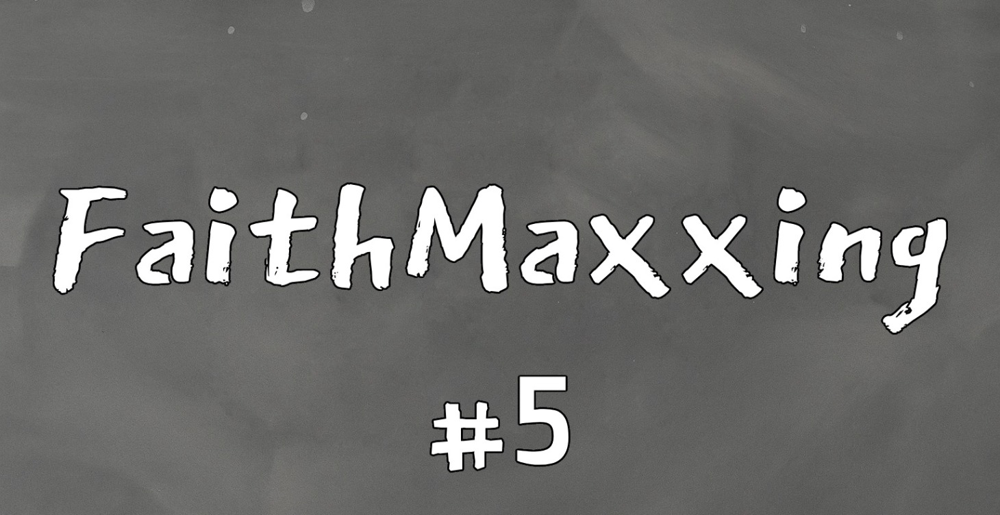 FaithMaxxing