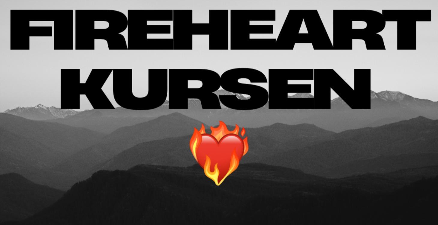 FIREHEART KURSEN