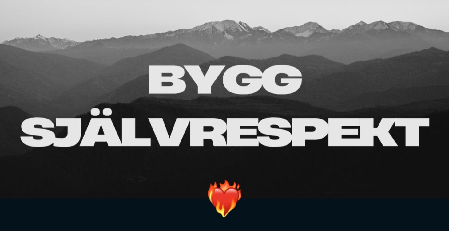 BYGG SJÄLVRESPEKT