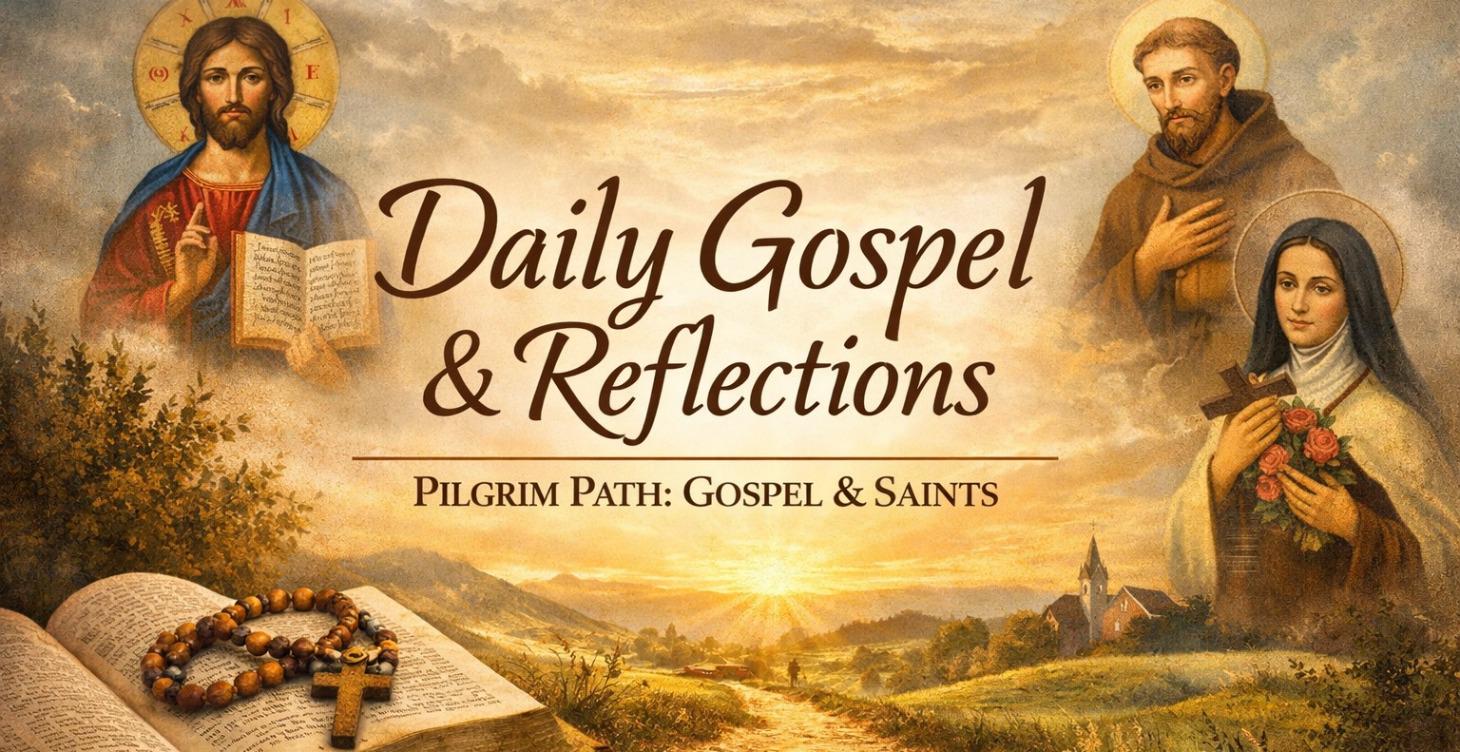 Daily Gospel and Reflections