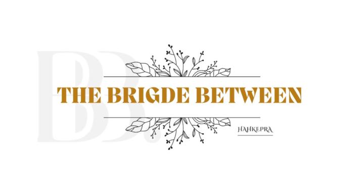 The Bridge : Modern Matriarch