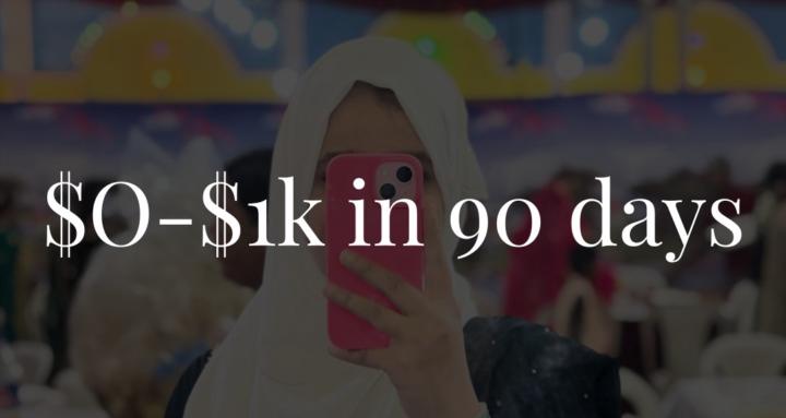 $0-$1K in 90 days Plan