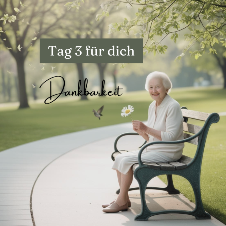 Tag 3 - Dankbarkeit