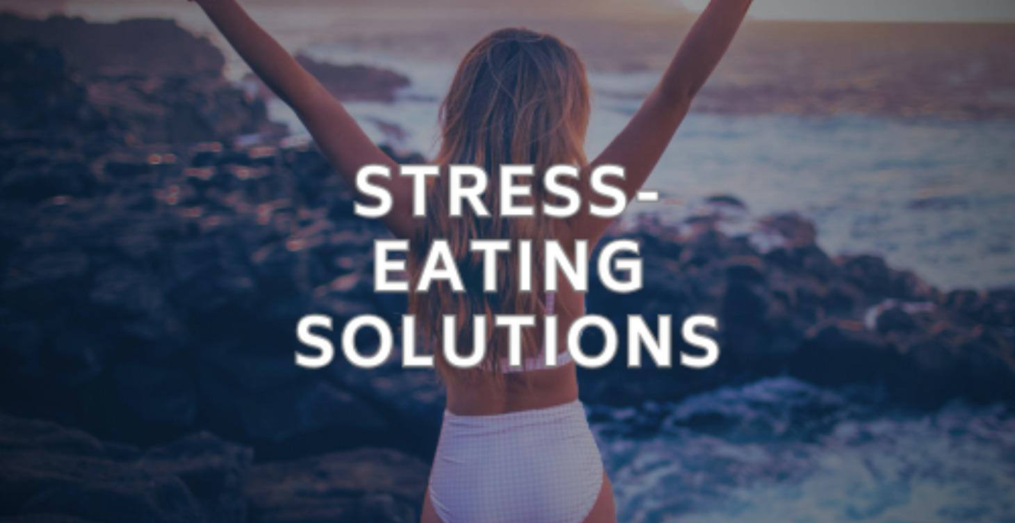 Stress-Eating Solutions