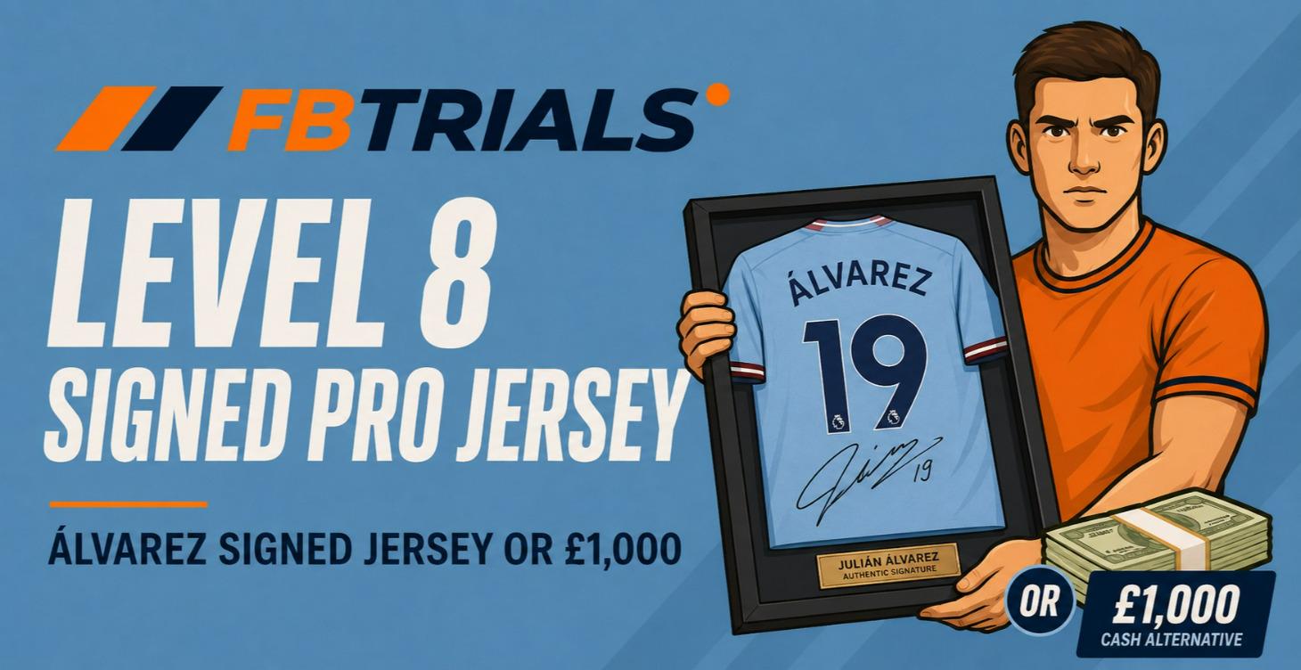 Level 8: Signed Jersey or £1,000