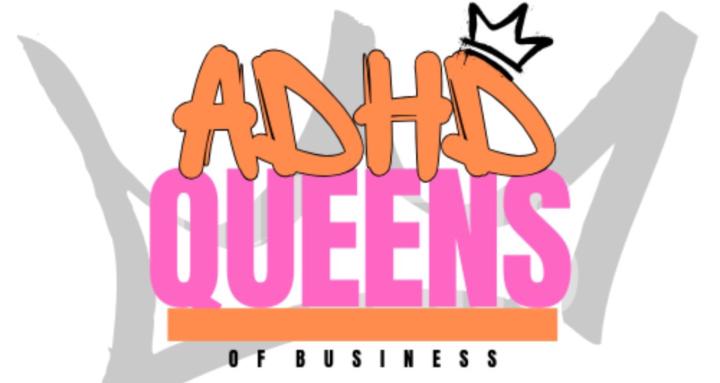 ADHD Queens of Business