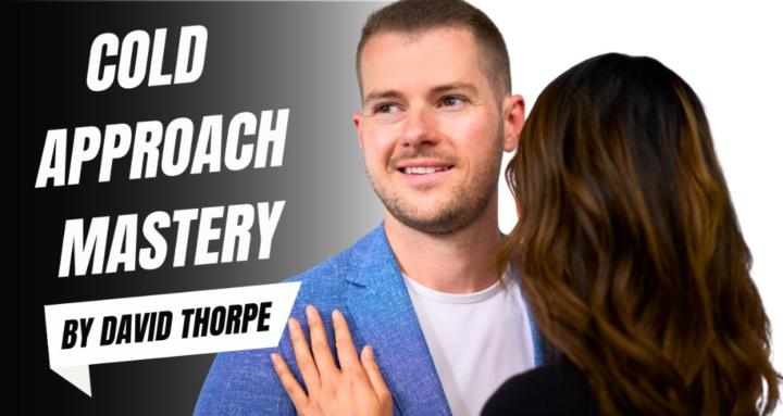 Cold Approach Mastery