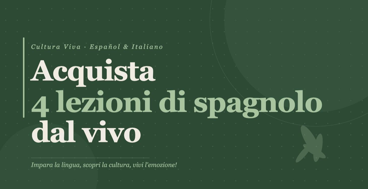 4 lezioni dal vivo - SPAGNOLO