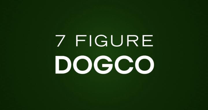 7 Figure DogCo