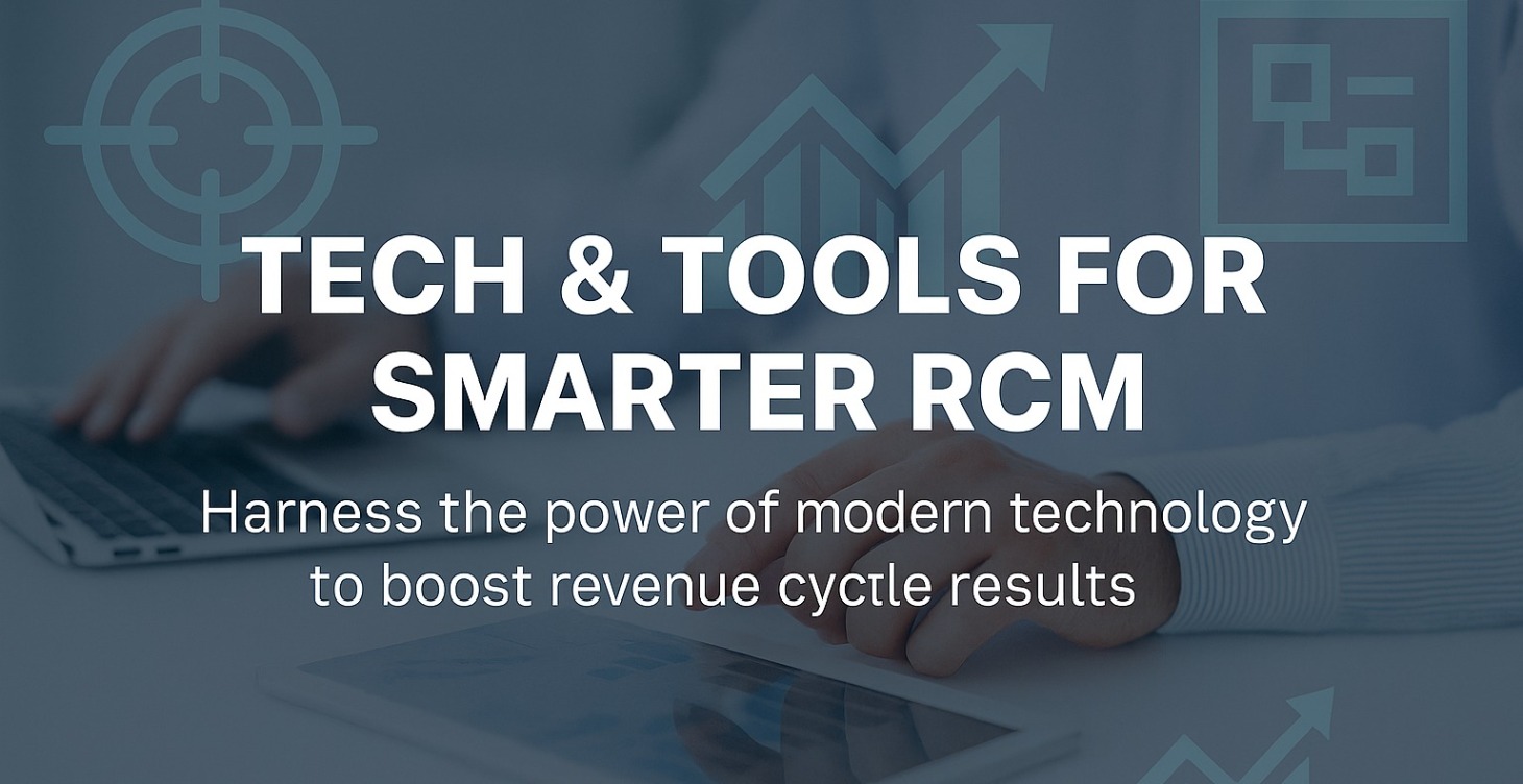Tech & Tools for Smarter RCM