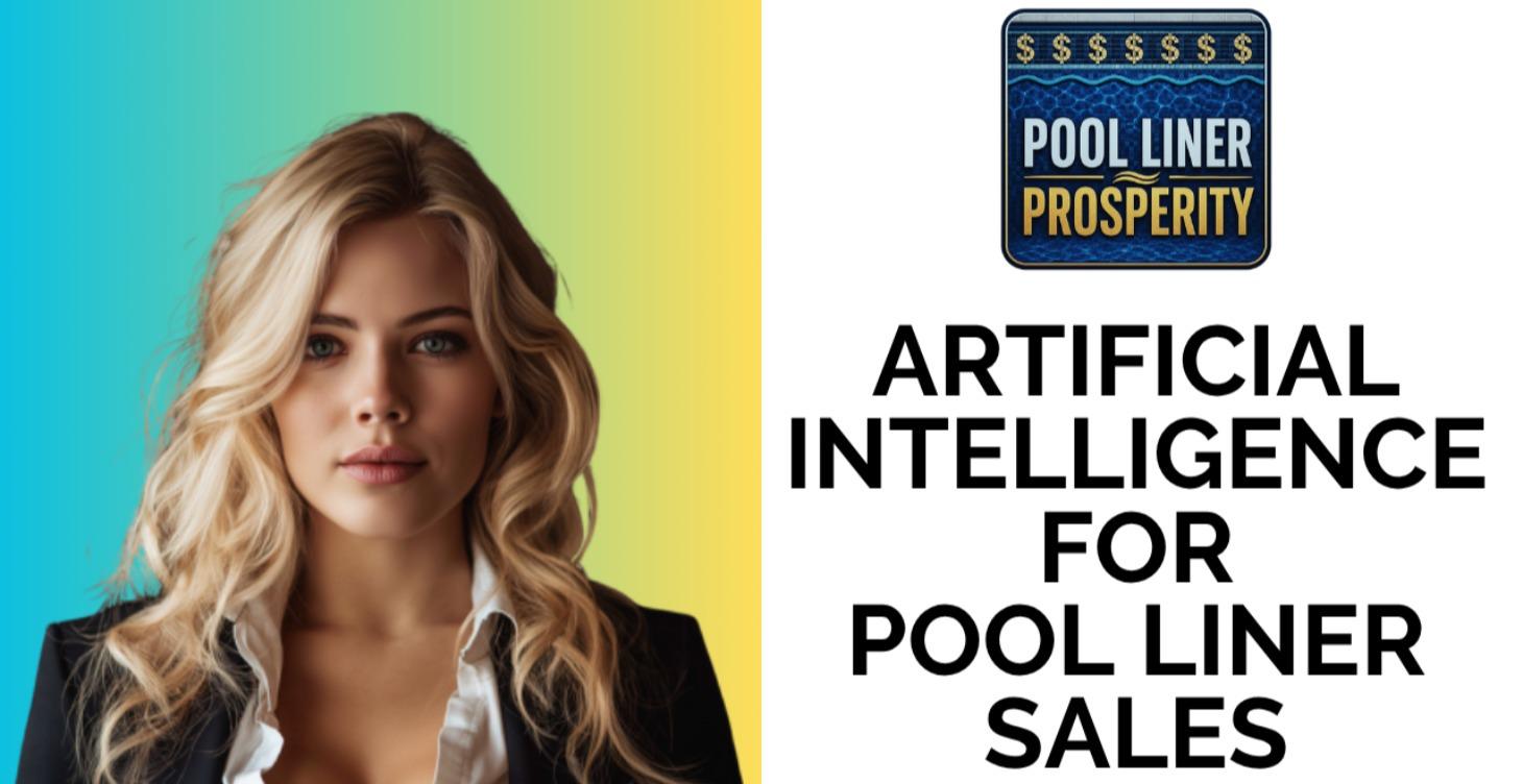 Artificial Intelligence Pool Liner Sales