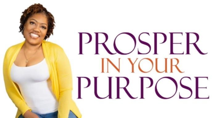 Prosper In Your Purpose