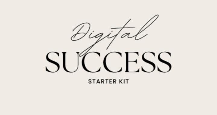 Digital Success Starter Kit