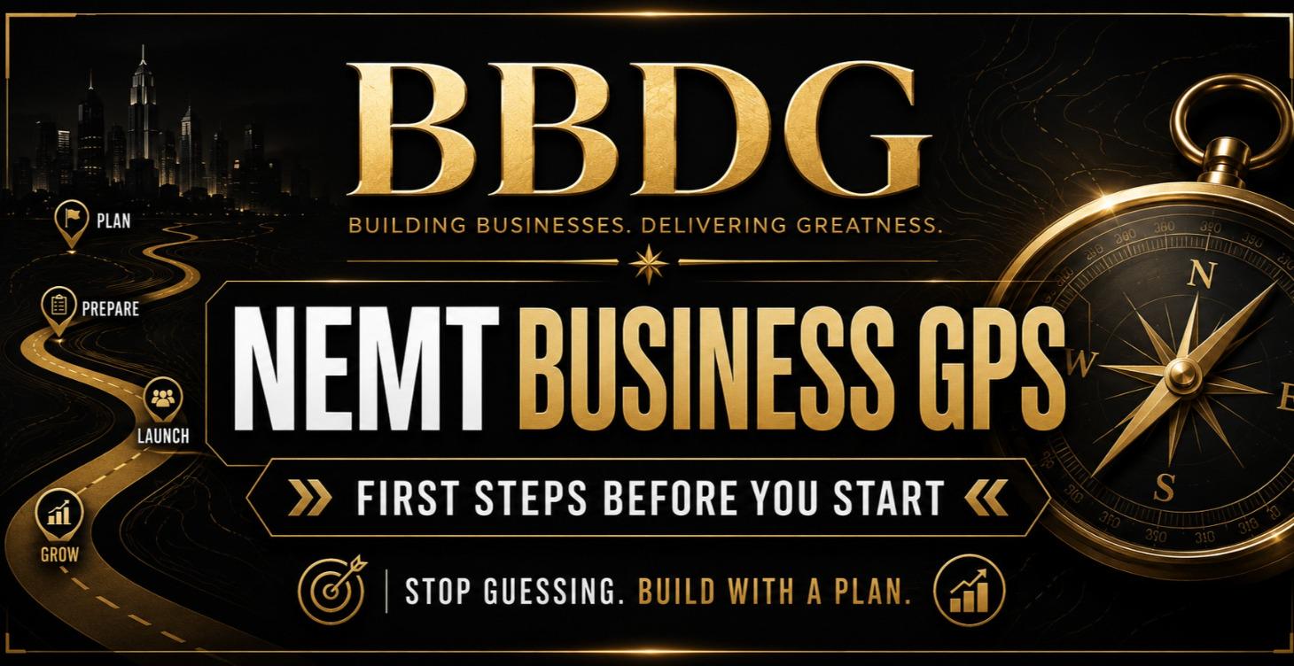 NEMT Business GPS: First Steps