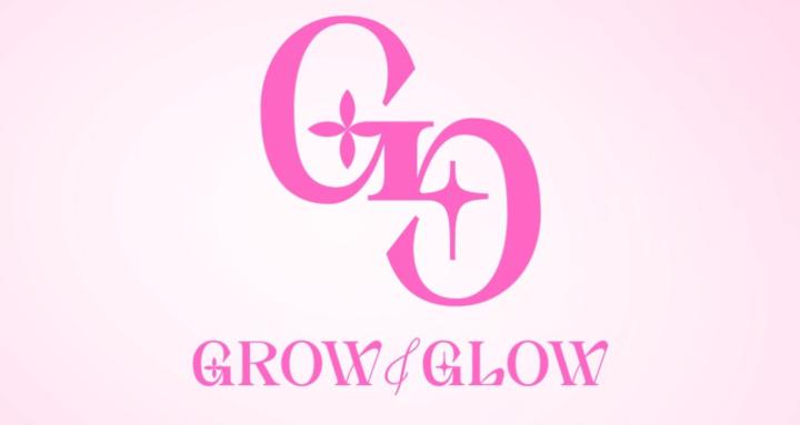 Grow & Glow ✨