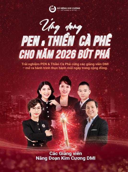Ứng dụng PEN & Thiền Cà Phê cho năm 2026 bứt phá 💐 Cùng GV DMI