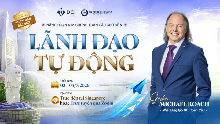 ⏳ Chỉ còn 1 ngày để đăng ký vé Early Bird | DCI Toàn Cầu 8 – Lãnh Đạo Tự Động