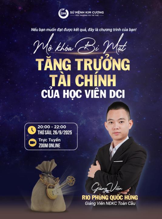 Thứ 6 này (26/9)!! Mở khóa Bí mật tăng trưởng tài chính của học viên DCI