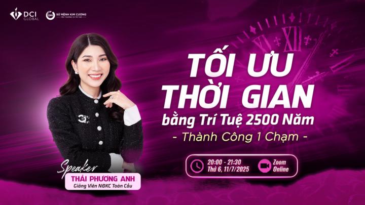 Tối Ưu Thời Gian bằng Trí Tuệ 2.500 năm - Thành công 1 chạm. Bạn nhận được bài học gì?