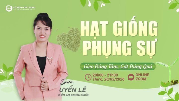 🌱 HẠT GIỐNG PHỤNG SỰ – GIEO ĐÚNG TÂM, GẶT ĐÚNG QUẢ 🌱