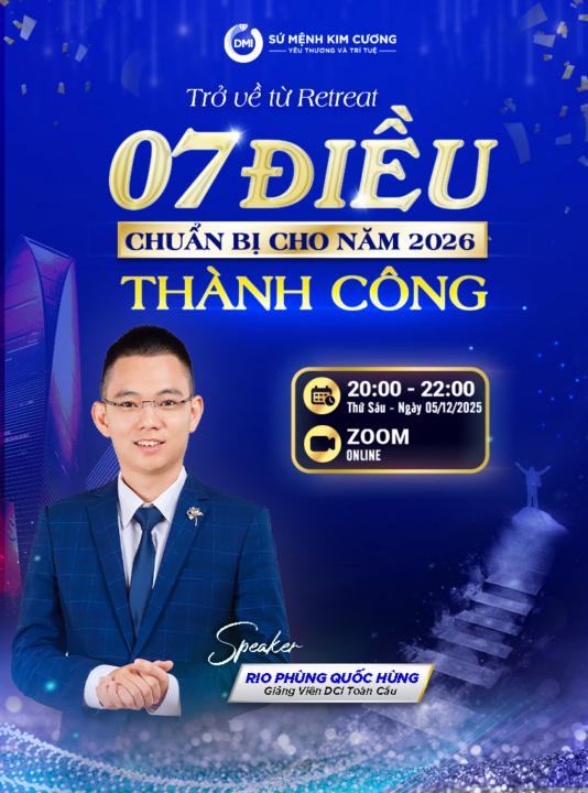 🌟 Trở về từ Retreat: 07 ĐIỀU CHUẨN BỊ CHO NĂM 2026 THÀNH CÔNG