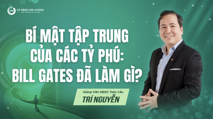 💰 Video 1/7: Tập Trung Gấp Đôi - Bí Quyết Của Bill Gates