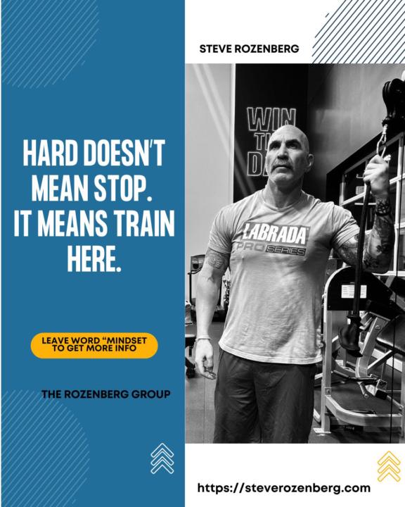 Hard doesn’t mean stop.  It means train here.