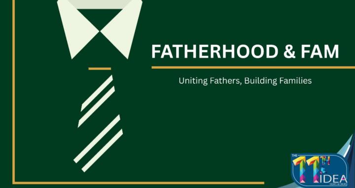FATHERHOOD & FAM