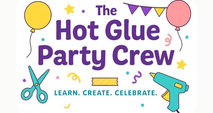 The Hot Glue Party Crew
