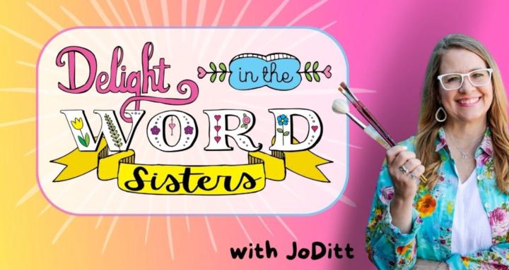💗 Delight 🎨 in the Word ✝️