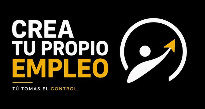 Crea tu propio empleo
