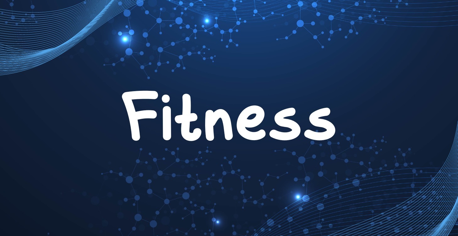 Week 4 - Fitness